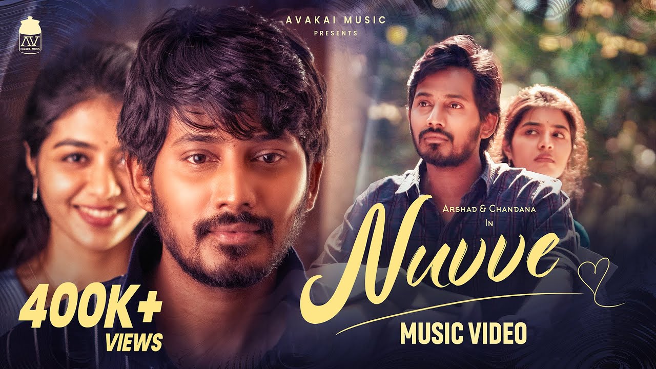 Nuvve - Latest Telugu Love Song 2025 | Chandana Payaavula I Arshad I Durga Mittireddi I Sravanth |