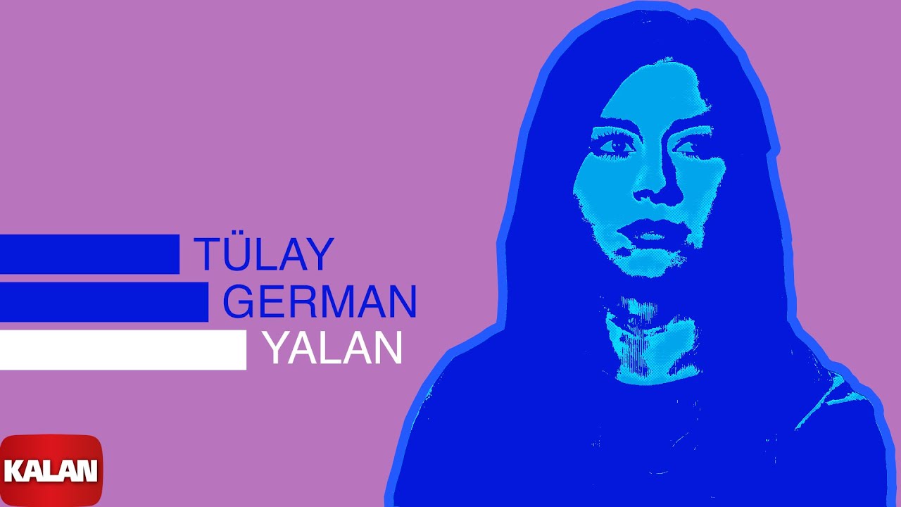 Tülay German - Yalan I Burçak Tarlası © 2000 Kalan Müzik
