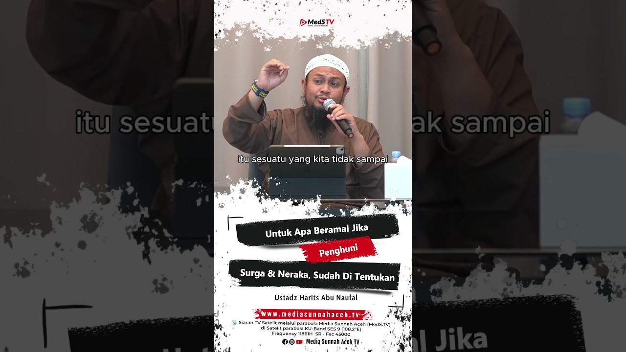 Untuk Apa Beramal Jika Penghuni Surga dan Neraka Sudah Ditakdirkan? | Ustadz Harits Abu Naufal