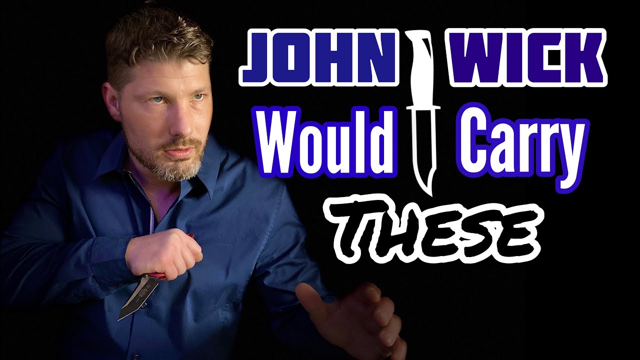 Knives That JOHN WICK Would Carry