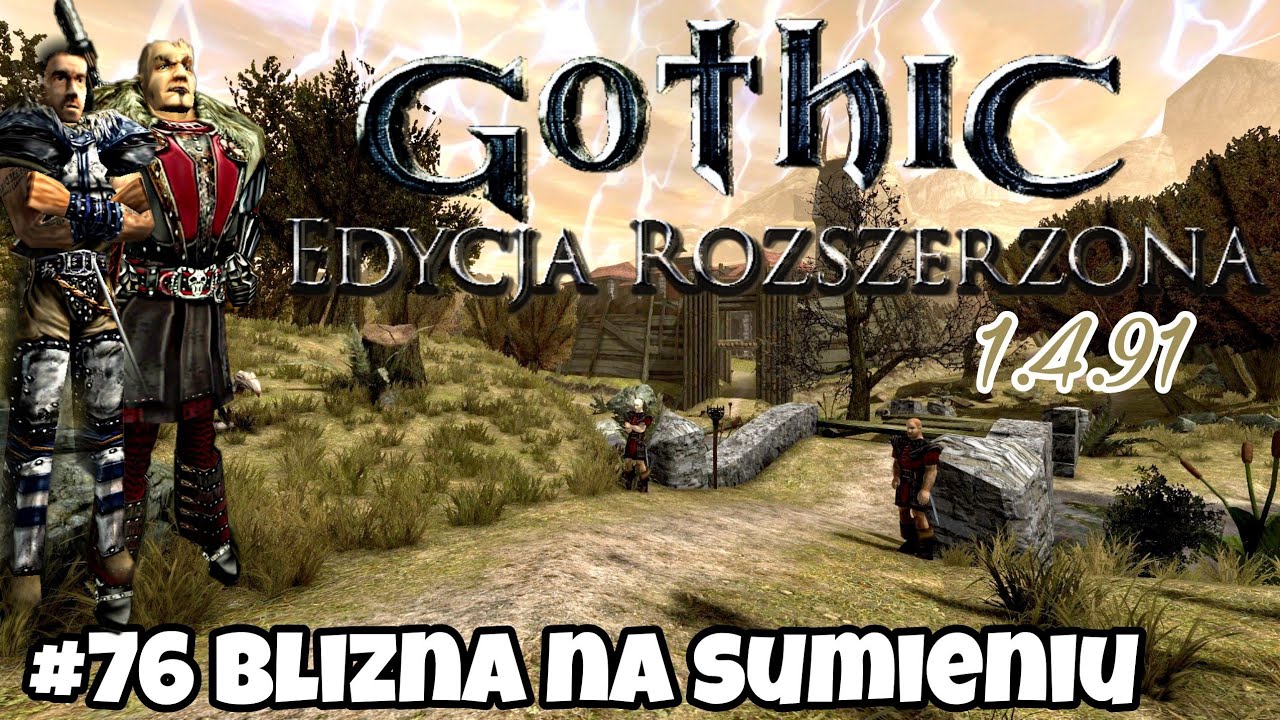 #76 Blizna na sumieniu - Gothic 1 Edycja Rozszerzona na 100%
