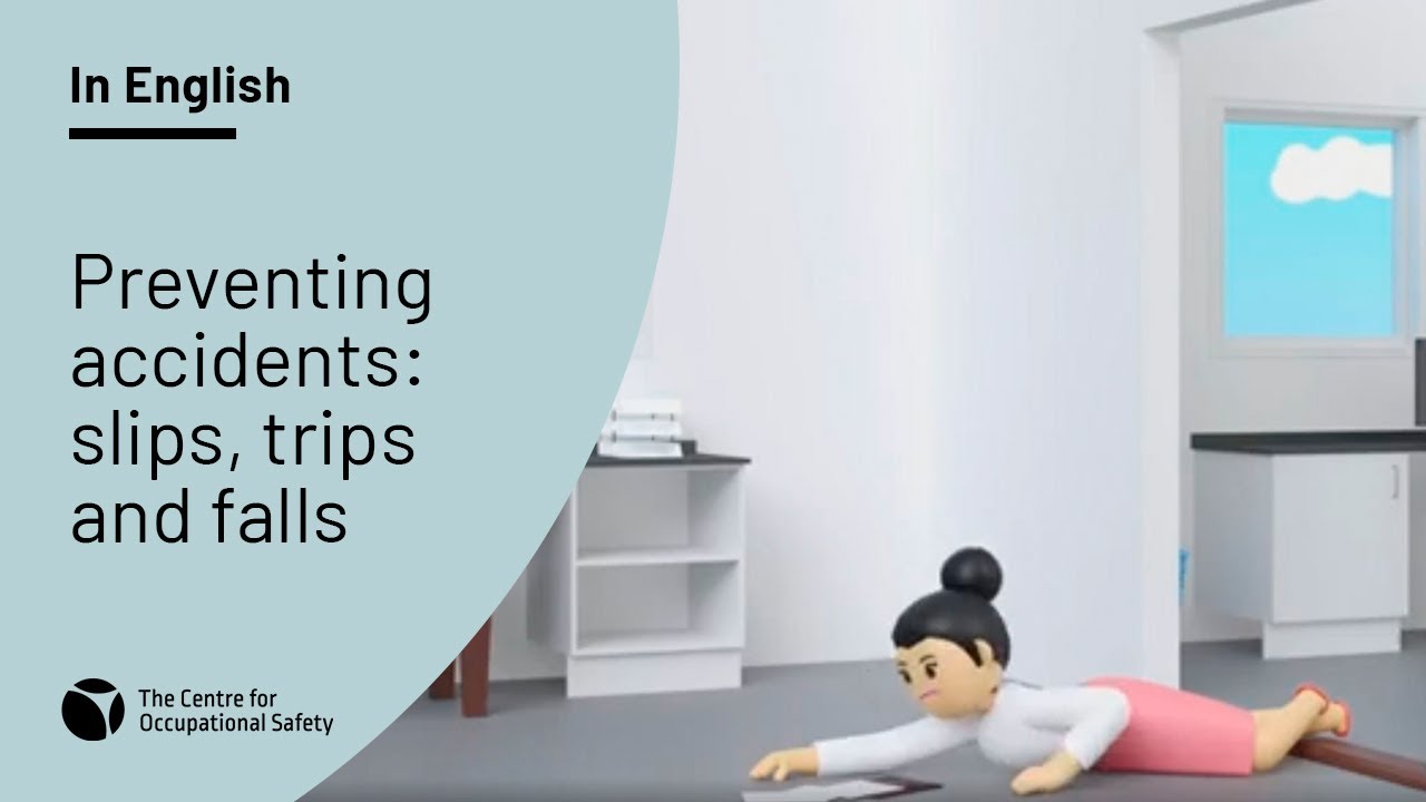 Preventing accidents: slips, trips and falls
