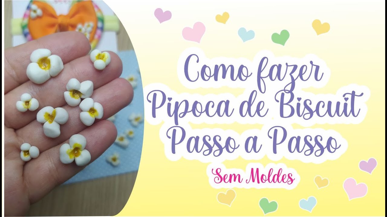 Como fazer Pipoca de Biscuit sem molde 2024