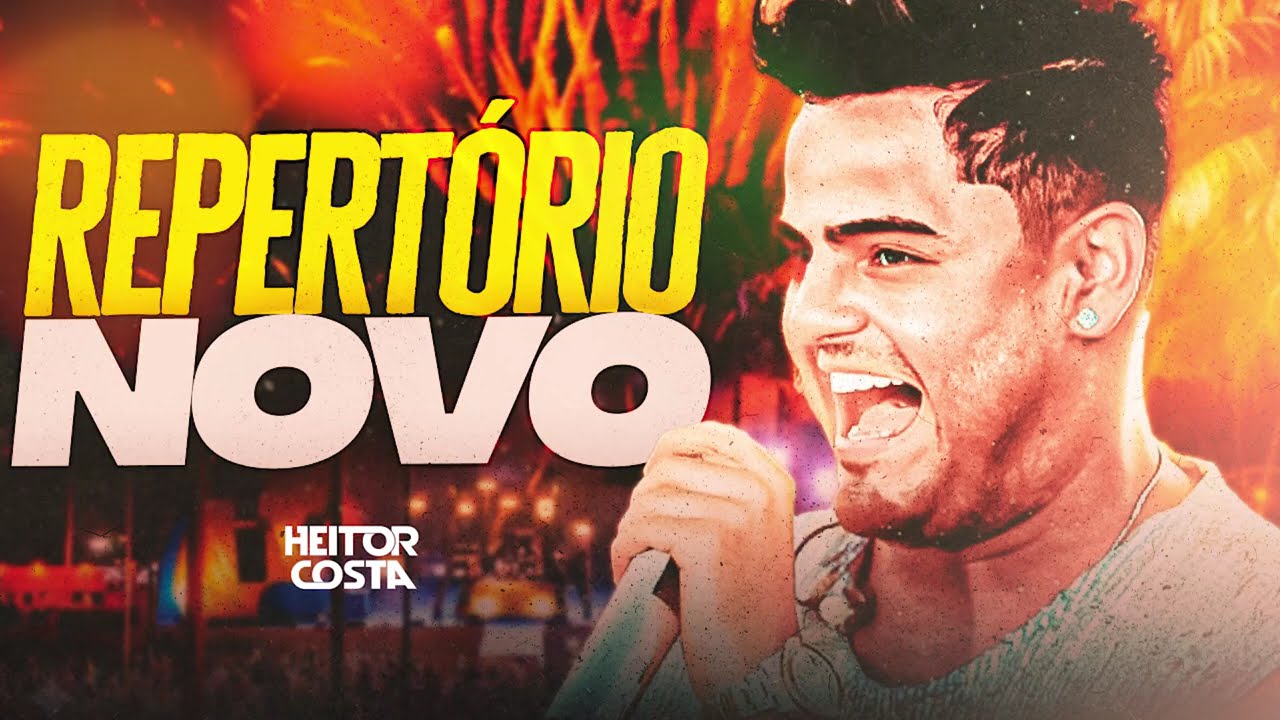 HEITOR COSTA SABOR ARROCHA PRA PAREDÃO | SELEÇÃO ATUALIZADA - REPERTÓRIO NOVO DO HC