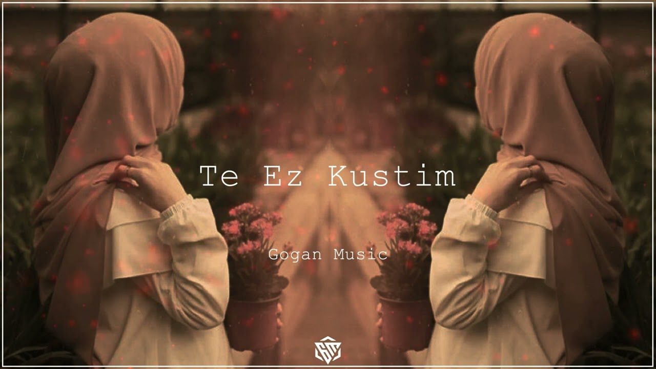 Te Ez Kustim / Kurdish Trap Remix (Gogan Music & Delal Caco)