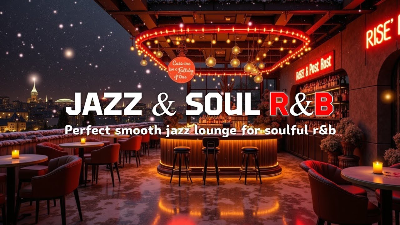 Вечер Smooth Jazz и Soulful R&B | Атмосфера лаундж-бара на крыше для релаксации