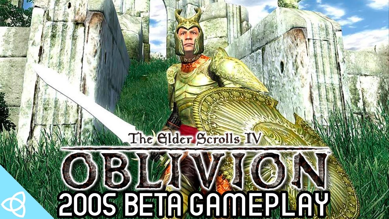 The Elder Scrolls IV: Oblivion - 2005 Prototype Gameplay [Beta and Cut Content]