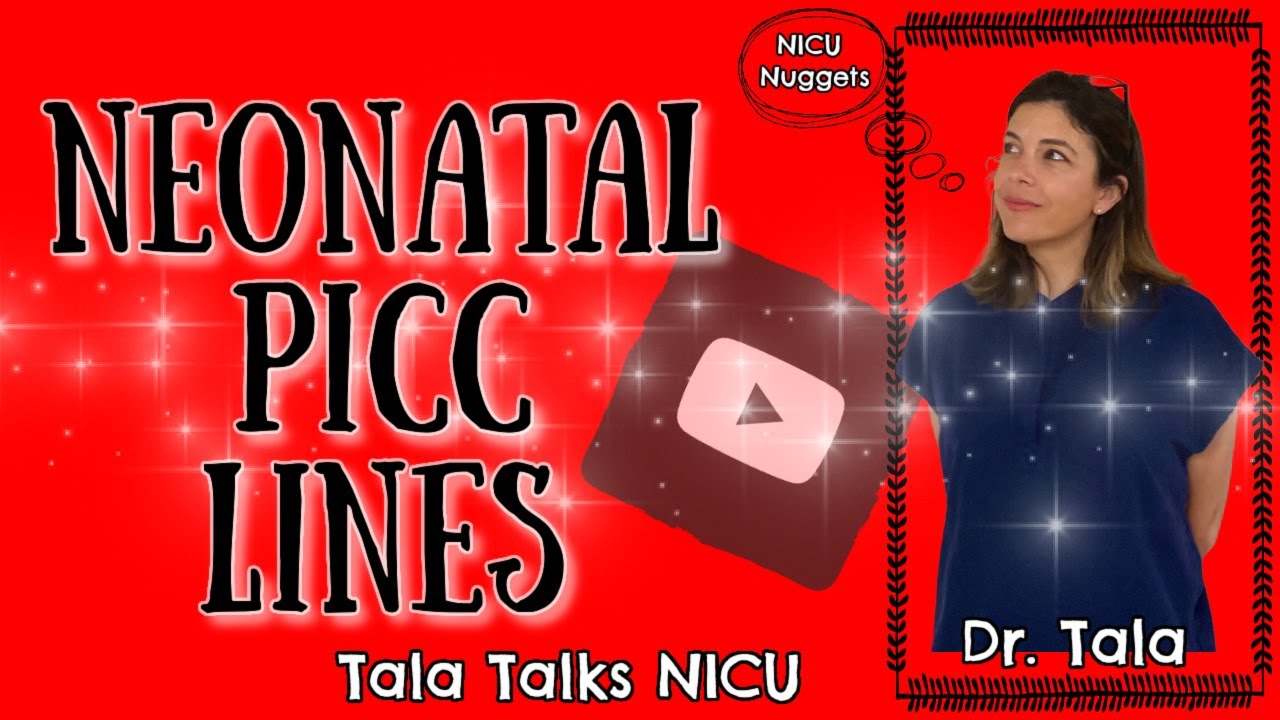 What is a PICC line and when do we use one?- NICU Nuggets - Tala Talks NICU