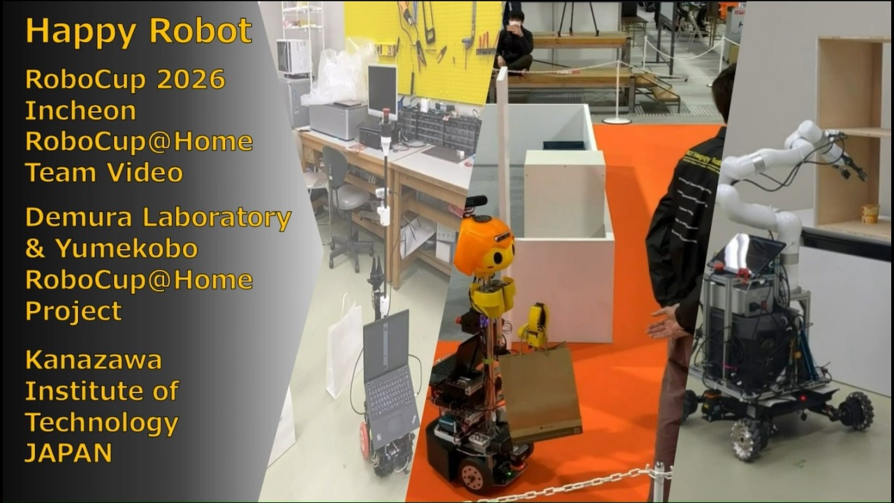 Happy Robot Team Video for RoboCup@Home 2026