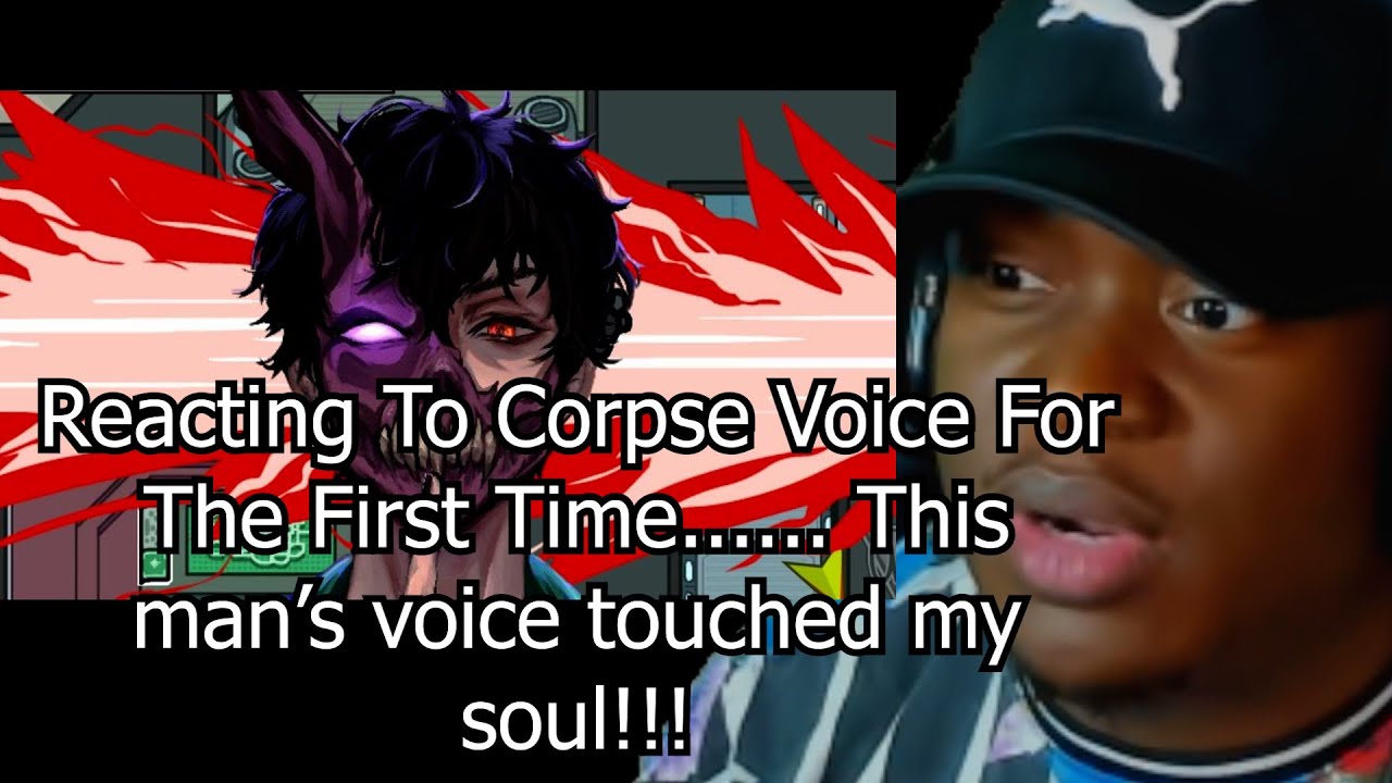Corpse Husband Voice Reaction - He Touched My SOUL!