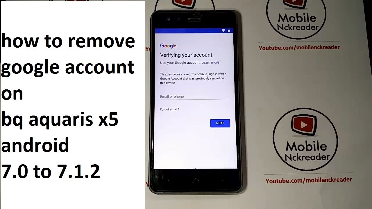 how to remove google account on bq aquaris x5 android 7.0 to 7.1.2