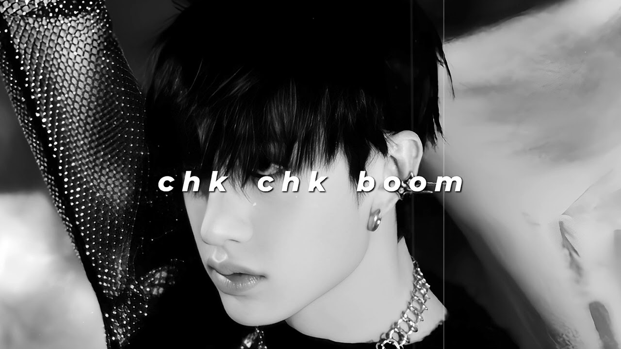 stray kids - chk chk boom (slowed + reverb)
