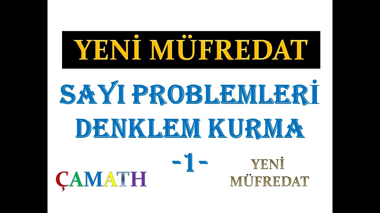 Denklem Kurma - Sayı Problemleri -1- Çetin Hoca Akademi tyt kpss dgs