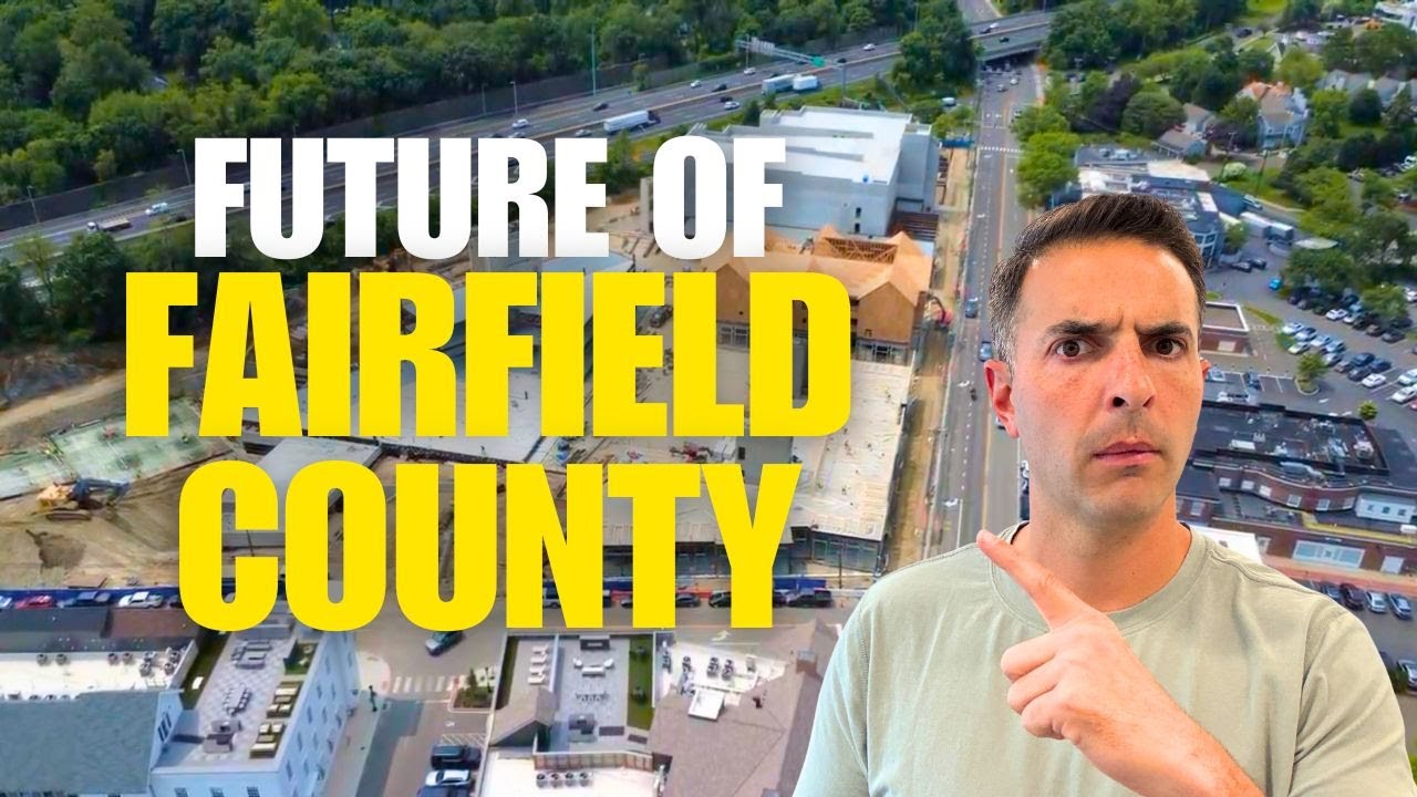 Massive Developments Coming to Fairfield County CT (2025–2027) | What’s Being Built in Your Town?