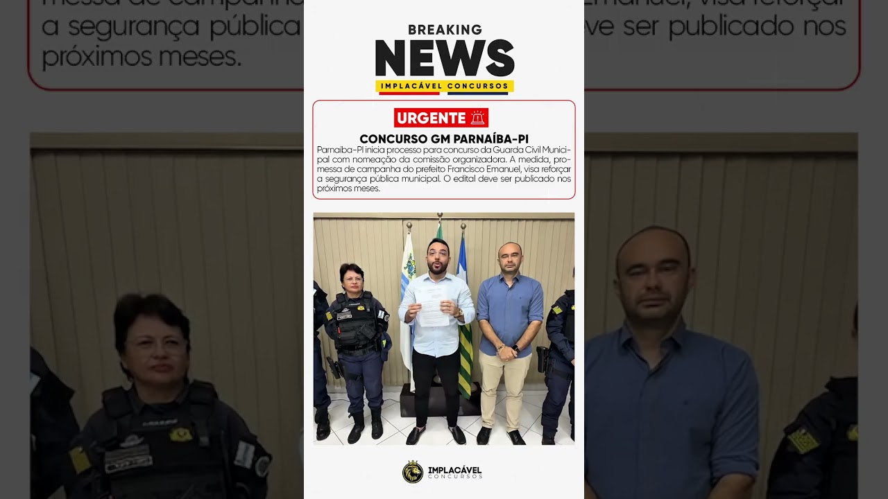 PARNA&Iacute;BA-PI: CONCURSO DA GUARDA CIVIL MUNICIPAL EST&Aacute; VINDO!