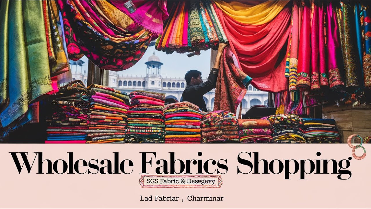 Wholesale Fabrics Shopping, SGS Fabric & Designer, Laad Bazaar, Charminar || Day 50/60