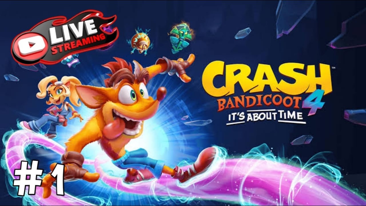 LIVE 🔴 Crash Bandicoot 4 Indonesia | It’s About Time!