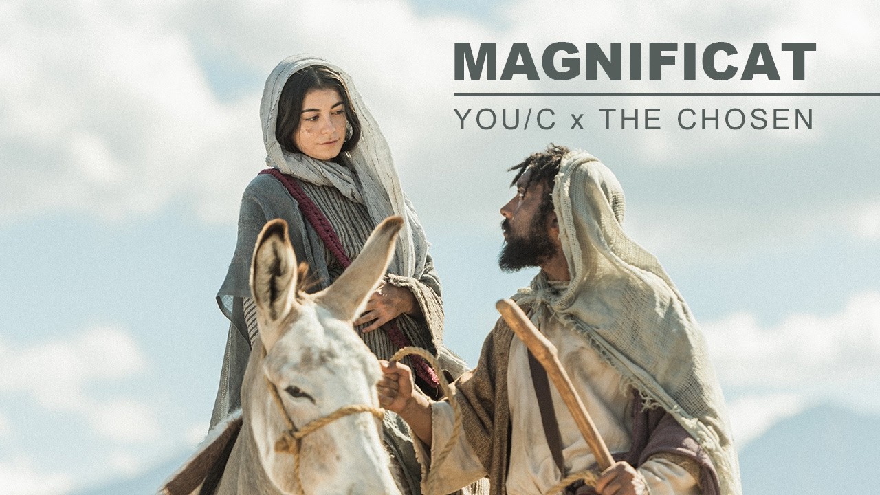 YOU/C x The Chosen - Magnificat (Official Video)