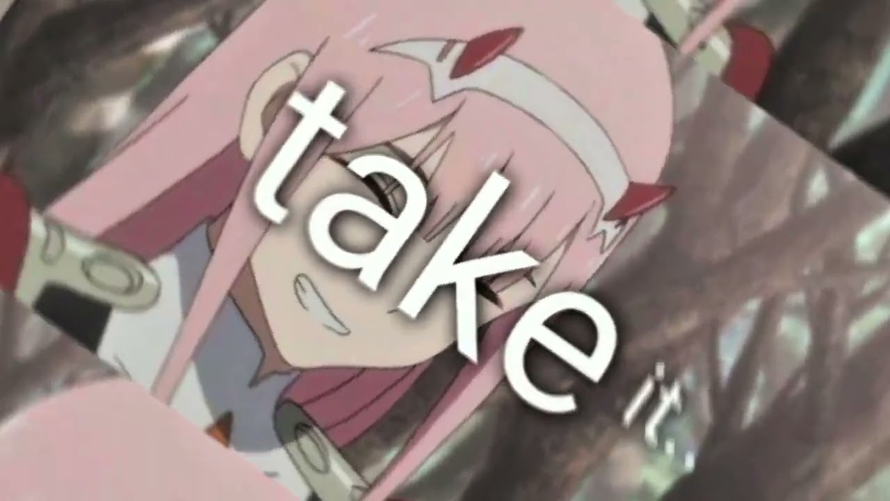 Zero Two「EDIT」 4K - Here With Me🎵