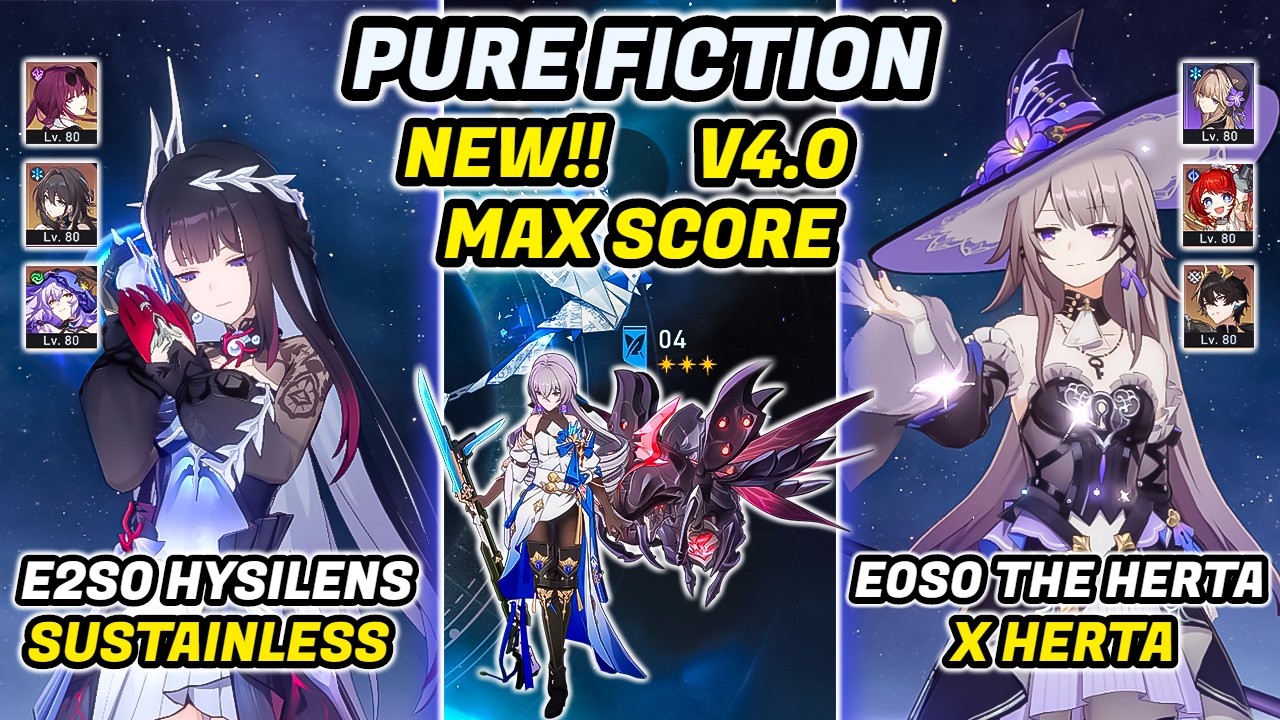 NEW! Pure Fiction 4 | E2S0 Hysilens & E0S0 The Herta x Herta | HSR 4.0