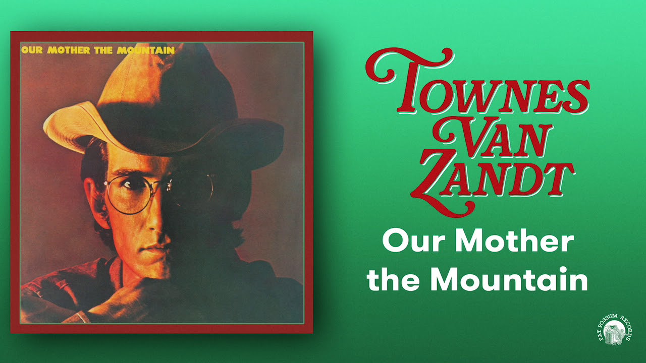 Townes Van Zandt - Our Mother the Mountain (Official Full Album Stream)