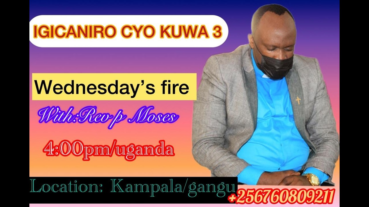 WEDNESDAY PRAYER WITH REV MOSES// AMATERANIRO YO KU WA 3