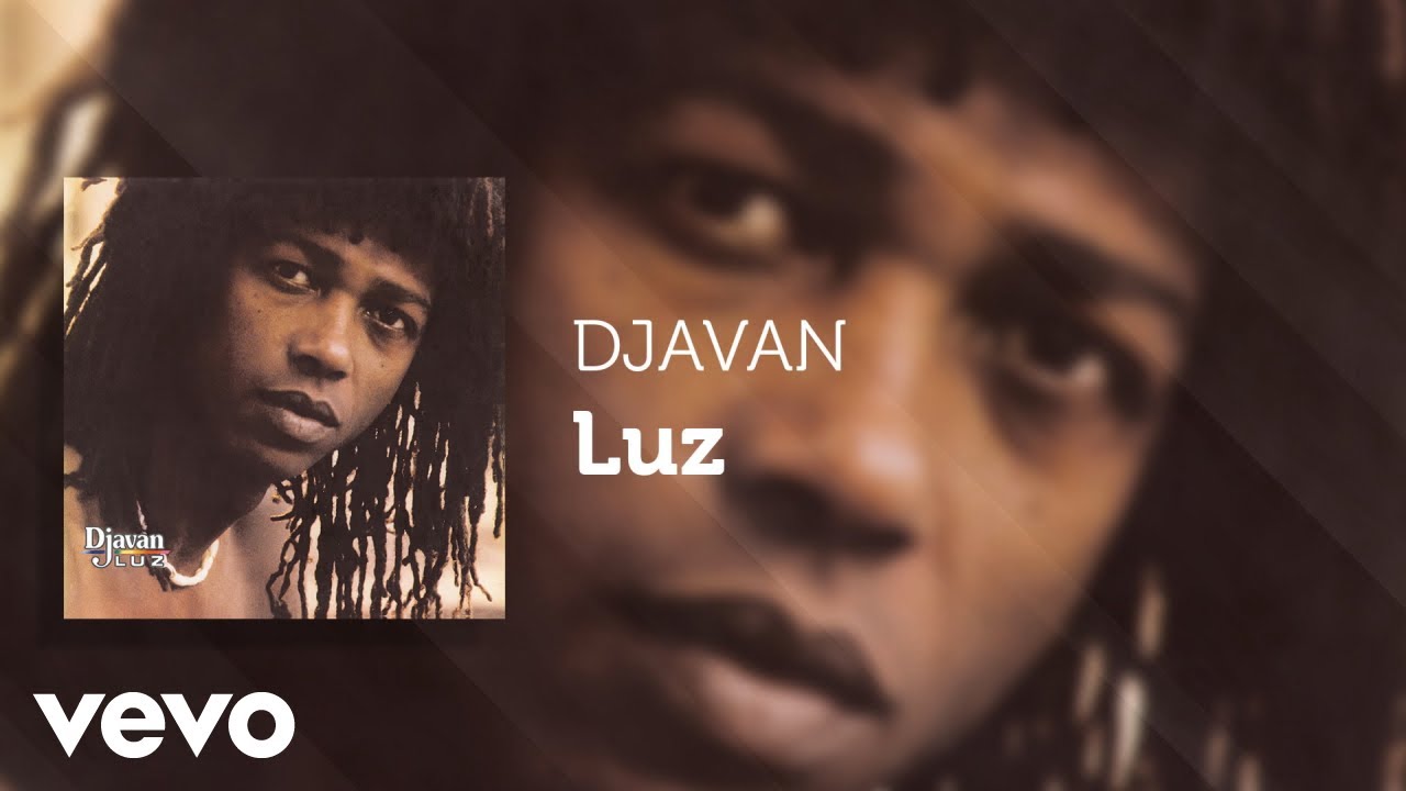 Djavan - Luz (&Aacute;udio Oficial)