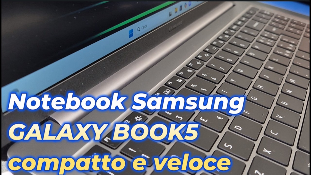Notebook Samsung GALAXY BOOK5  CPU Intel Core Ultra 7 255U Ram  32 GB recensione