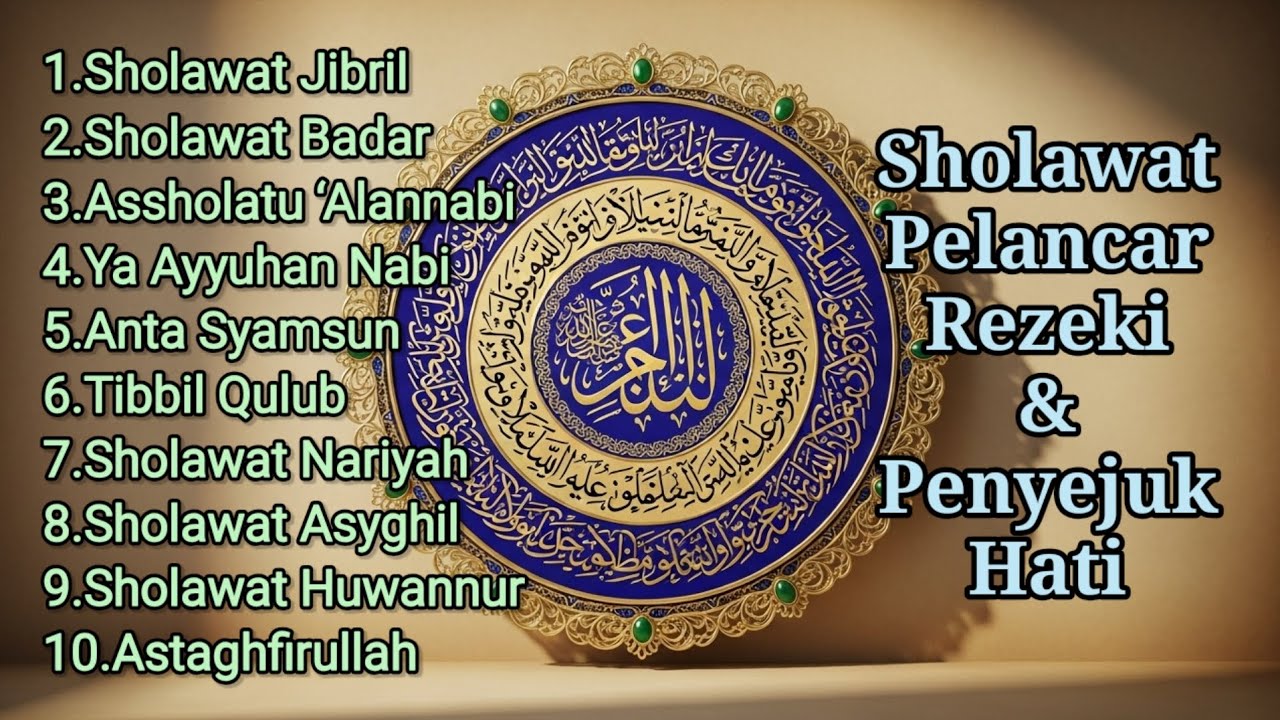 SHOLAWAT JIBRIL PEMBUKA REZEKI DAN AMPUNAN | Astaghfirullah Syahdu