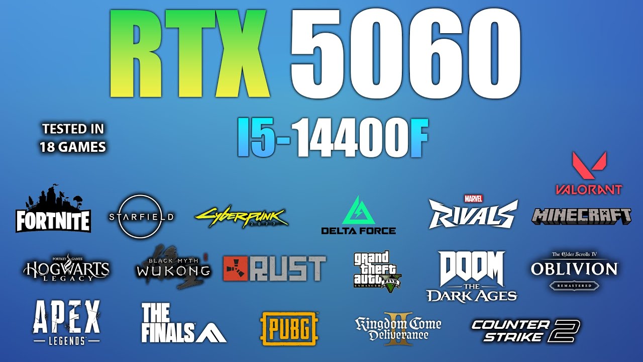 RTX 5060 + I5 14400F : Test in 18 Games - RTX 5060 Gaming