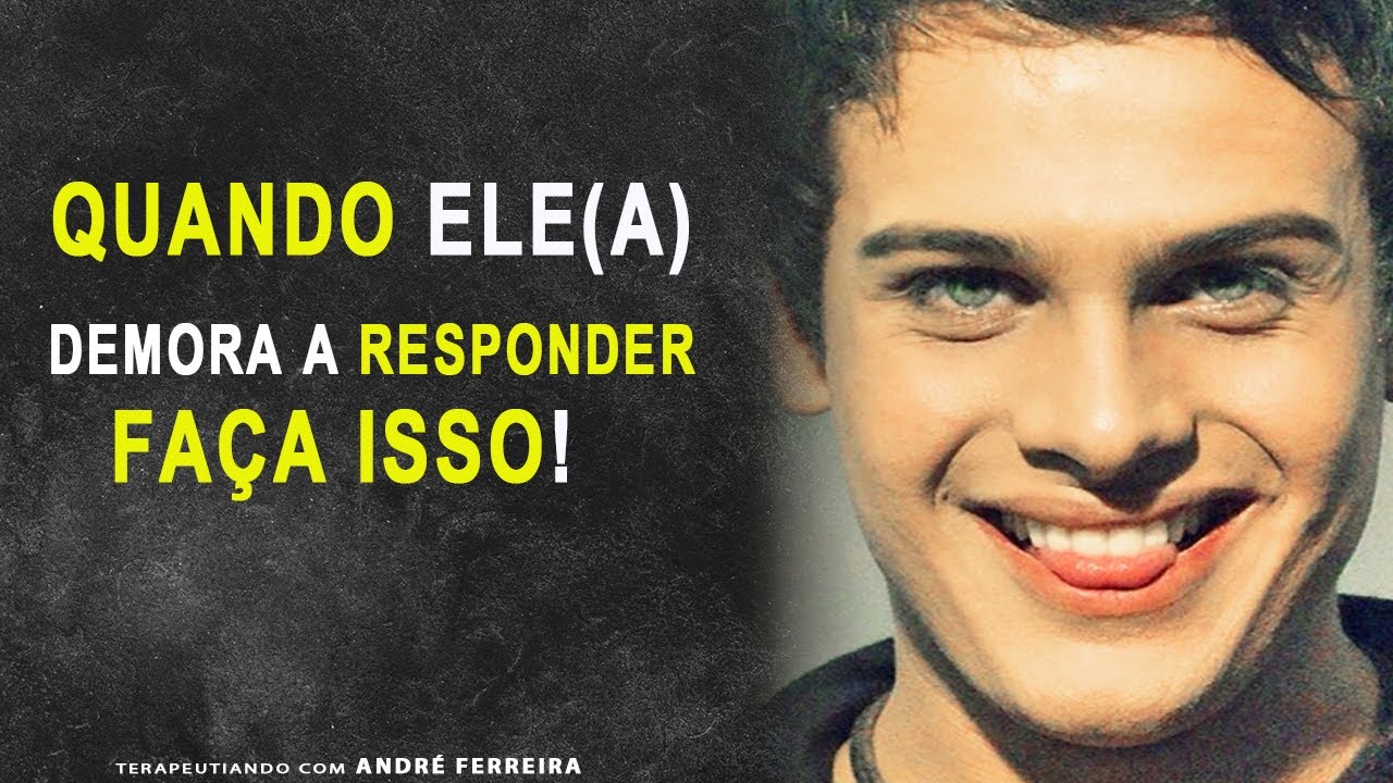 Quando ele(a) demora a RESPONDER. ENTENDA O PORQUE disso...