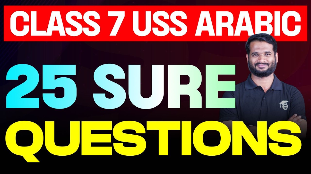 Class 7 | USS | Arabic 25 Sure Questions | Eduport