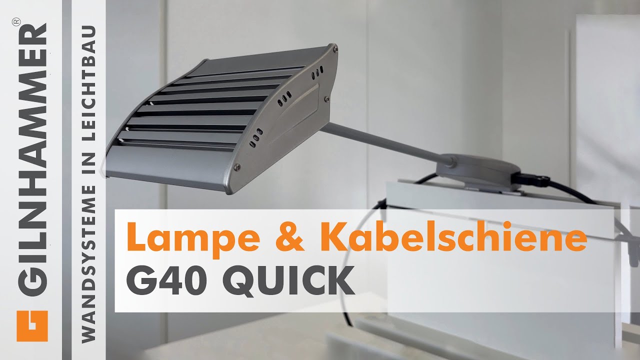 G40 QUCK Kabelschiene und Lampe   GILNHAMMER Wandsysteme in Leichtbau