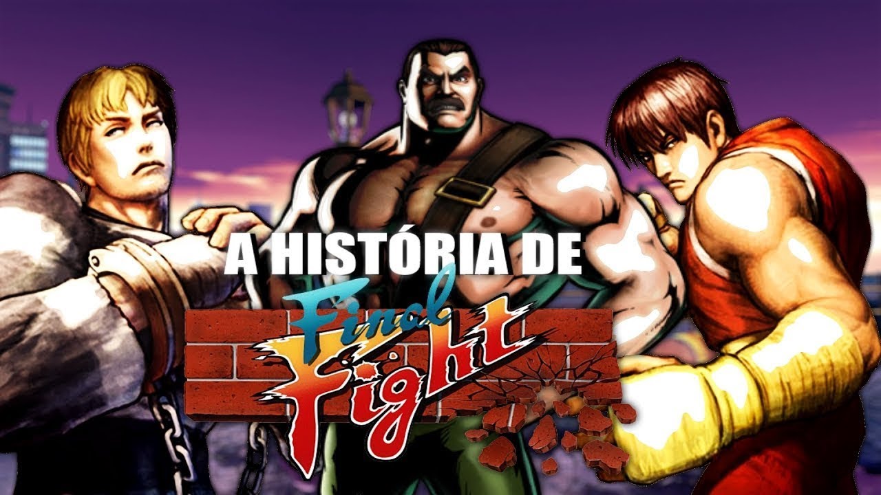 A HISTÓRIA DE FINAL FIGHT 1, 2 e 3