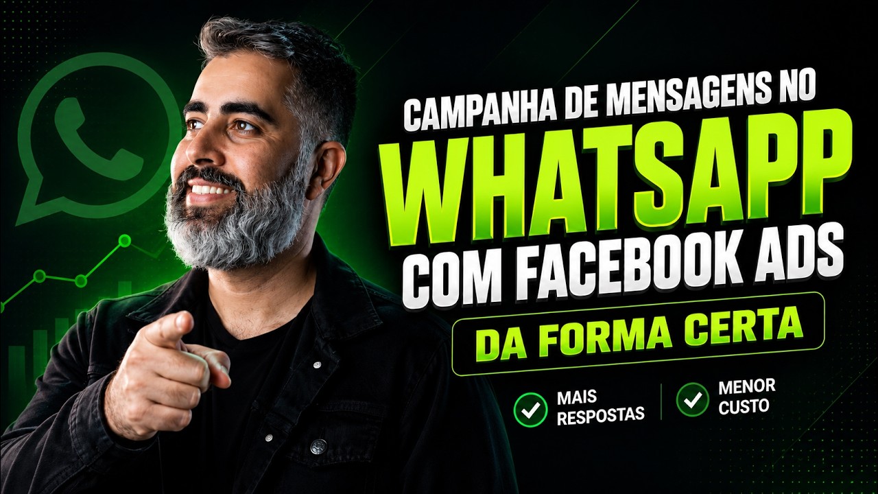 CAMPANHA DE MENSAGENS PARA WHATSAPP NO FACEBOOK ADS