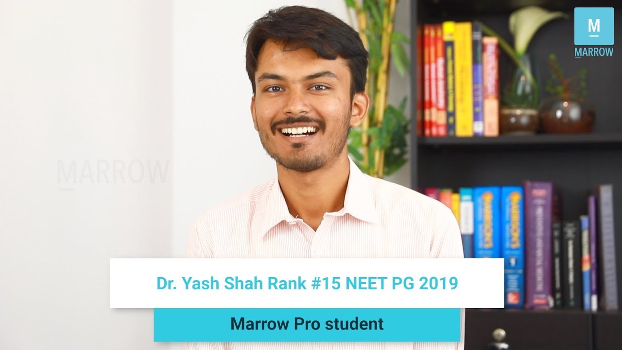 Dr. Yash Shah, NEET PG 19 Rank 15 & Marrow Pro student talks about his preparation journey