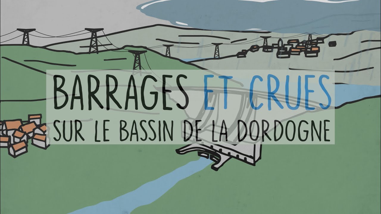 Barrages et crues sur le bassin de la Dordogne