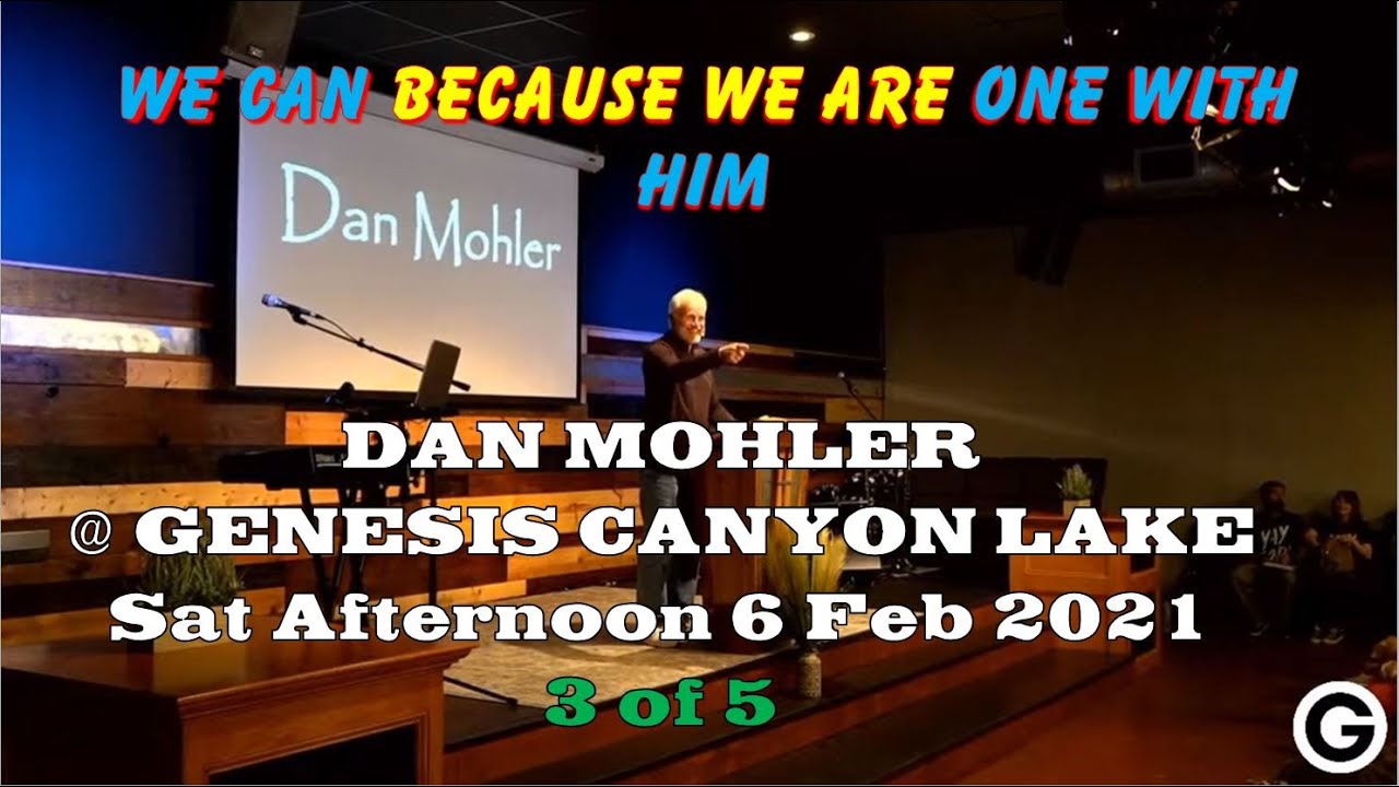 ✝️ WE CAN because we are One with HIM - Dan Mohler