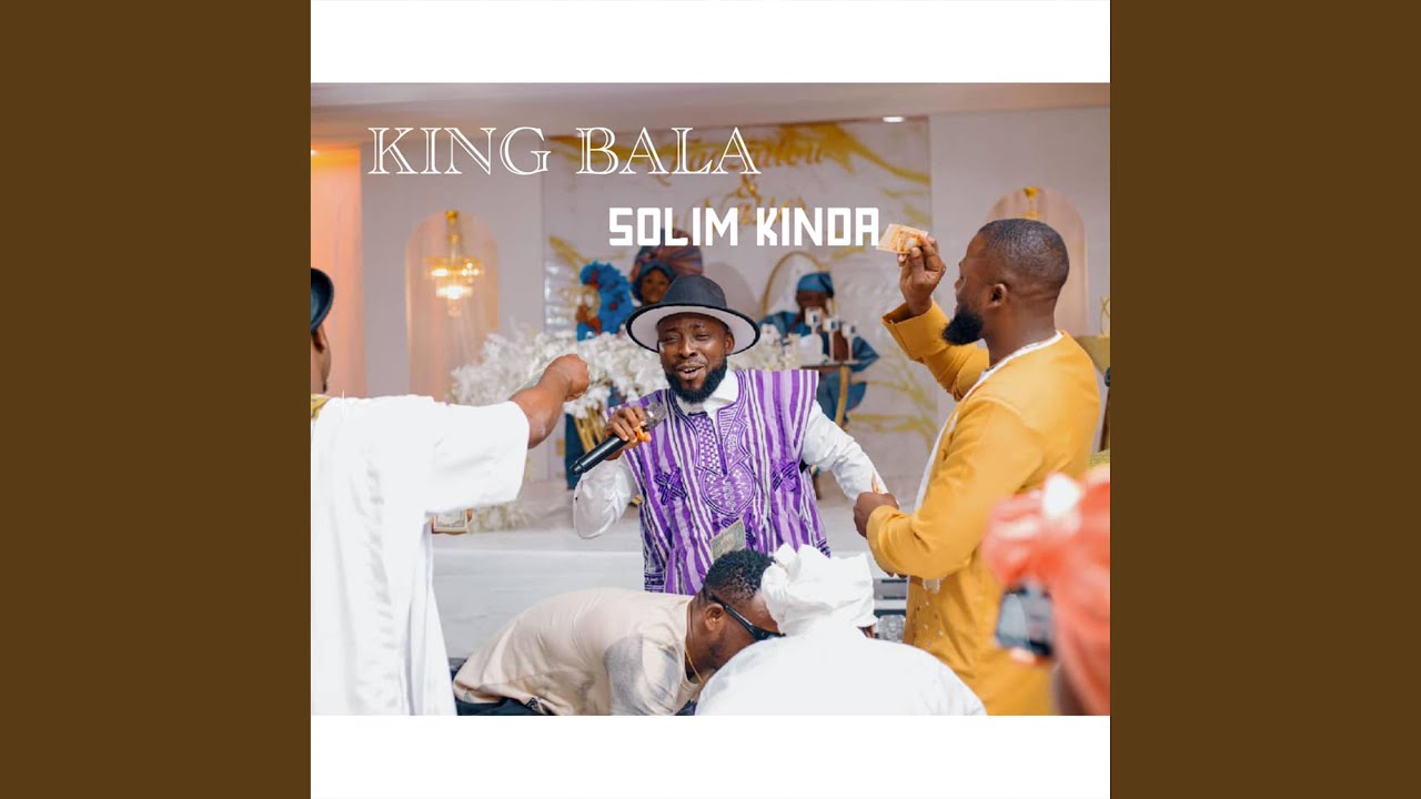 Solim Kinda - King Bala