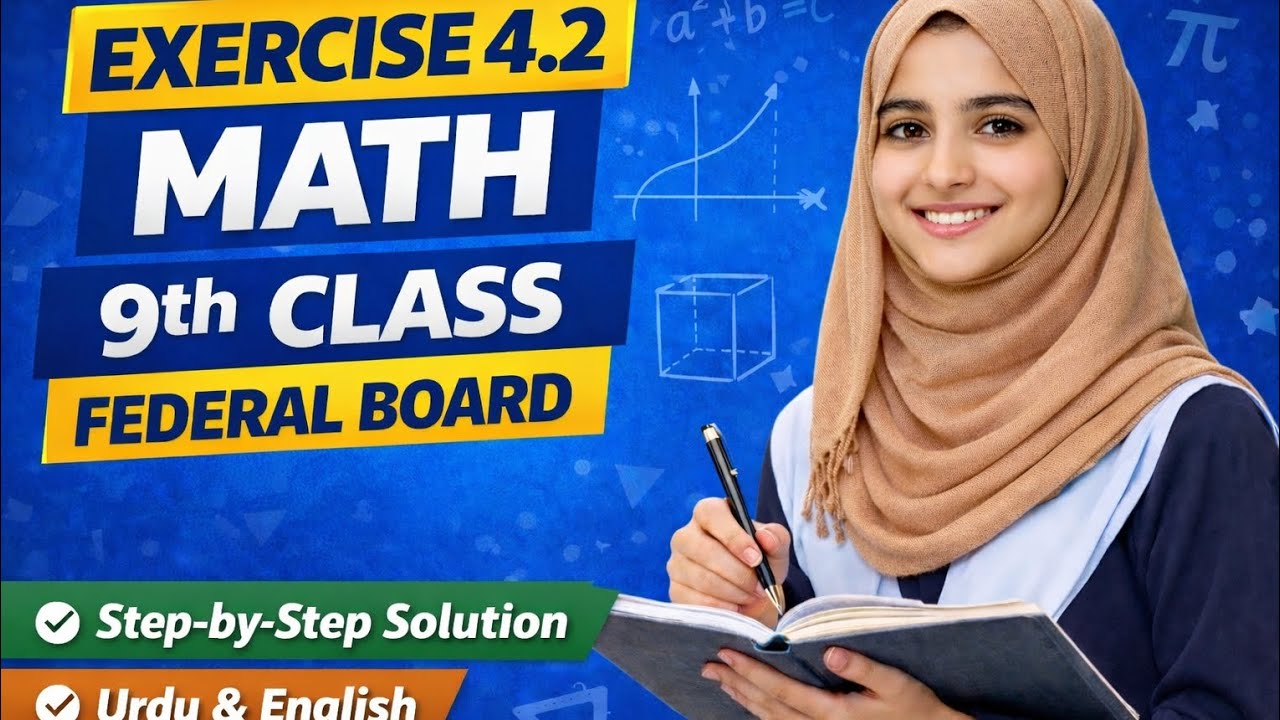 Maths 9th Class Federal Board | Exercise 4.2 Complete Solution | FBISE
