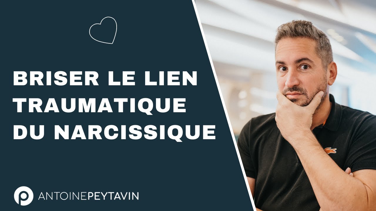 Rompre le lien traumatique avec un pervers narcissique