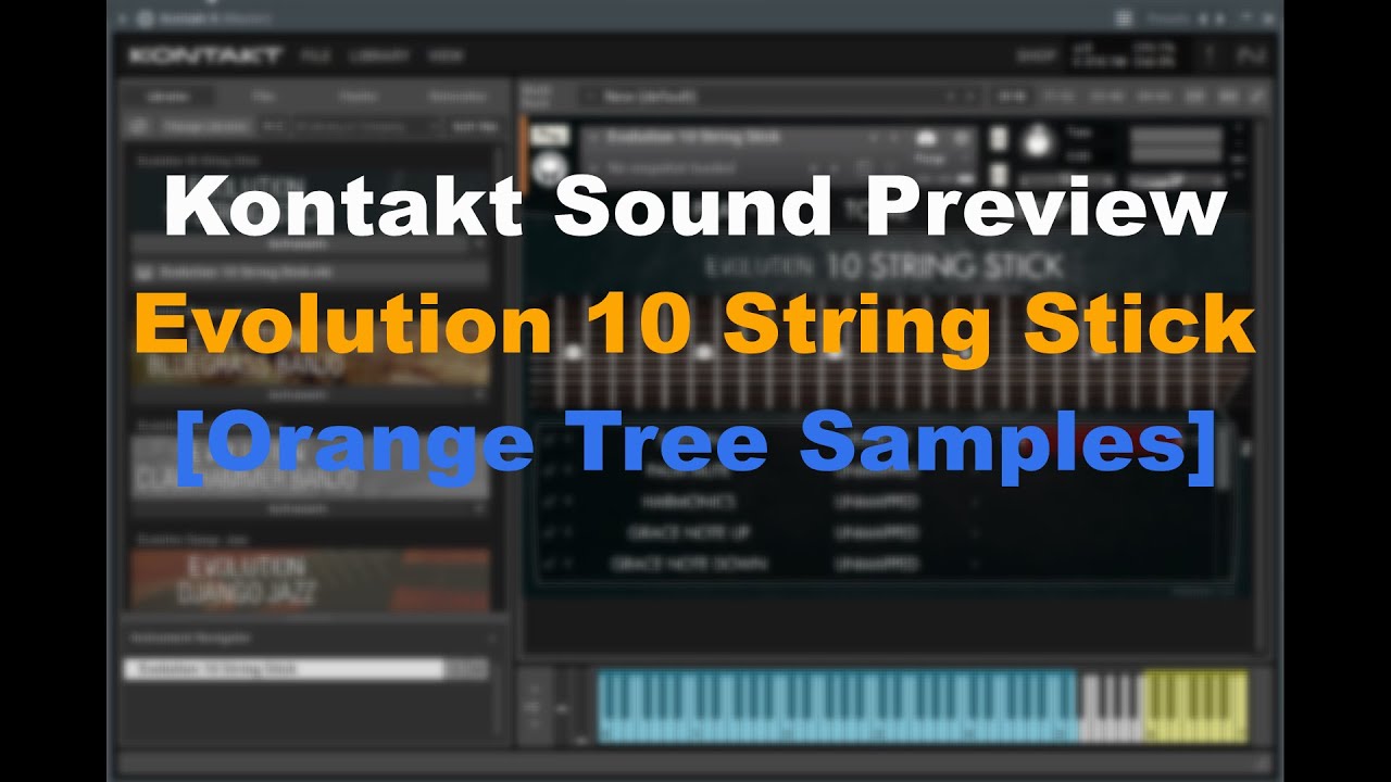 Kontakt Sound Preview Evolution 10 String Stick Orange Tree Samples