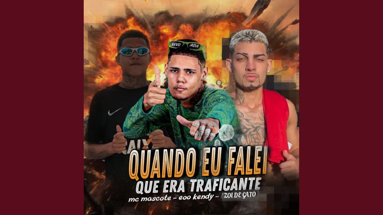 Quando Eu Falei Que Era Traficante