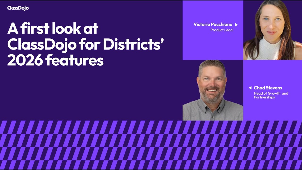 What&rsquo;s next for K&ndash;12 communication: A first look at ClassDojo for Districts&rsquo; 2026 features