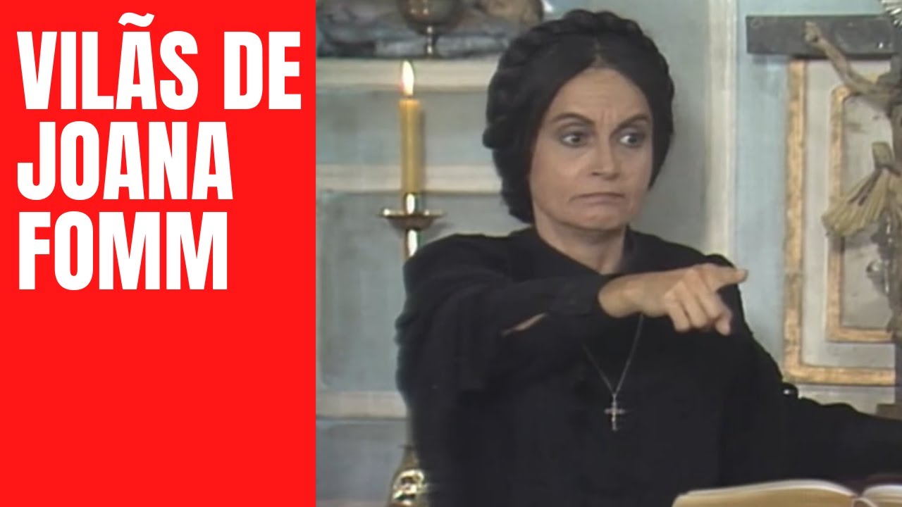 Top 10 Vilãs de Joana Fomm