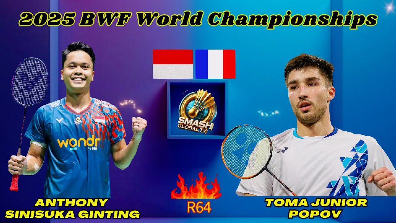 Anthony Sinisuka Ginting vs Toma Junior Popov | Babak 64 Besar | Kejuaraan Dunia BWF 2025
