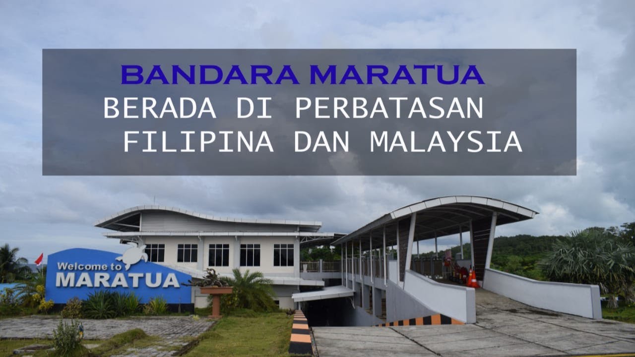 INFO BANDARA | BANDARA MARATUA WAJAH TERDEPAN INDONESIA