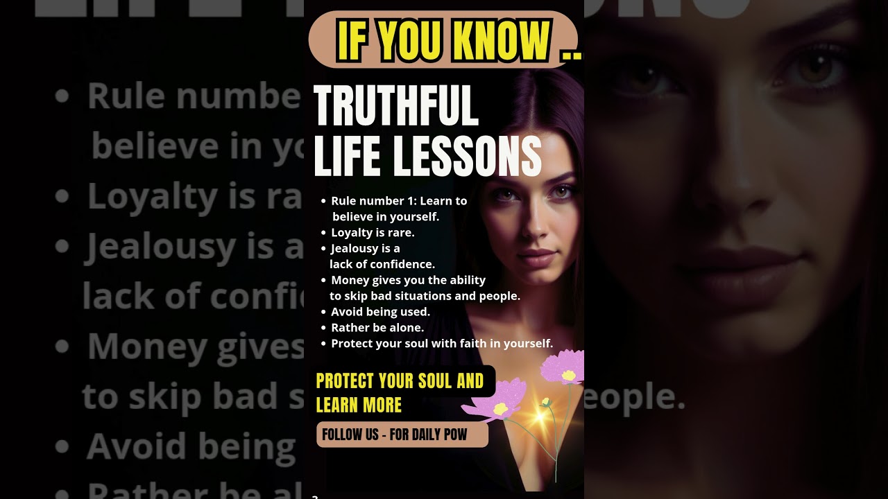 TRUTHFUL LIFE LESSONS: BELIEVE, LOYALTY & SELF-RESPECT