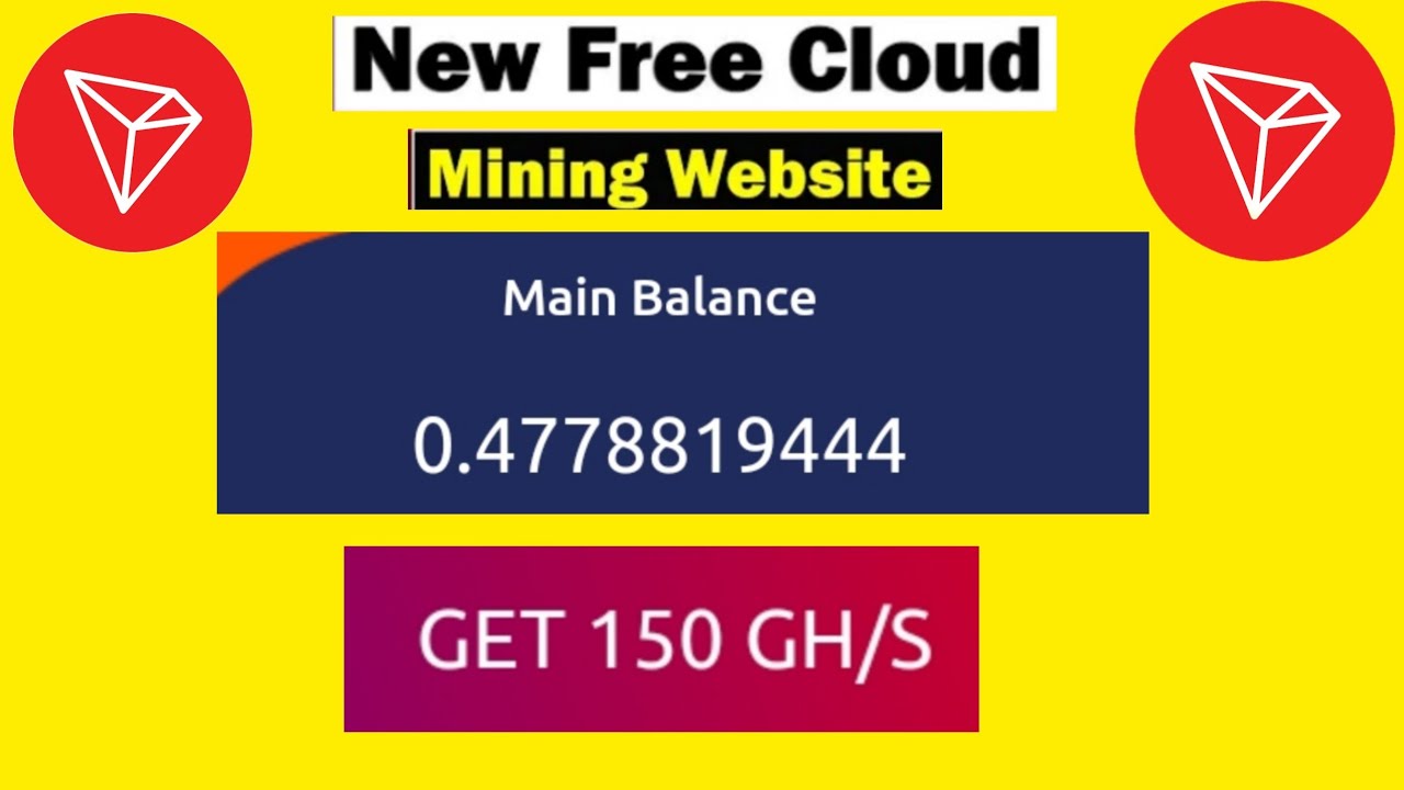 New Tron (Trx) Free Cloud Mining Website 2022.150 Gh/s Signup Bounce. Zero Investment