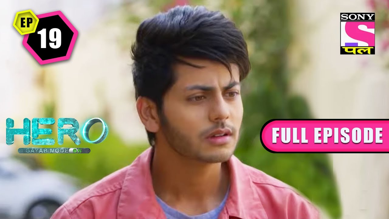 Zara&rsquo;s Big Secret | Hero: Gayab Mode On - Ep 19 | Full Episode | 17 February 2022